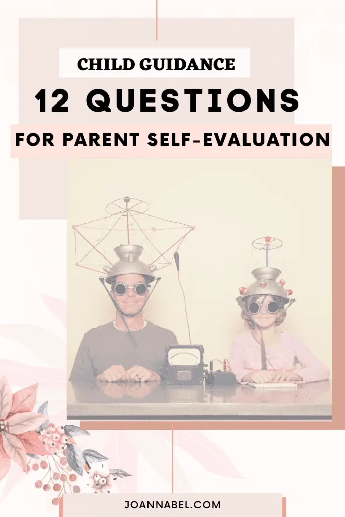 Pin image with the text - child guidance 12 questions for parent self-evaluation in front and in the back is a photo of a father and a daughter sitting at the table with glasses on their eyes and machine helmets with wires on their heads imitating brain examination