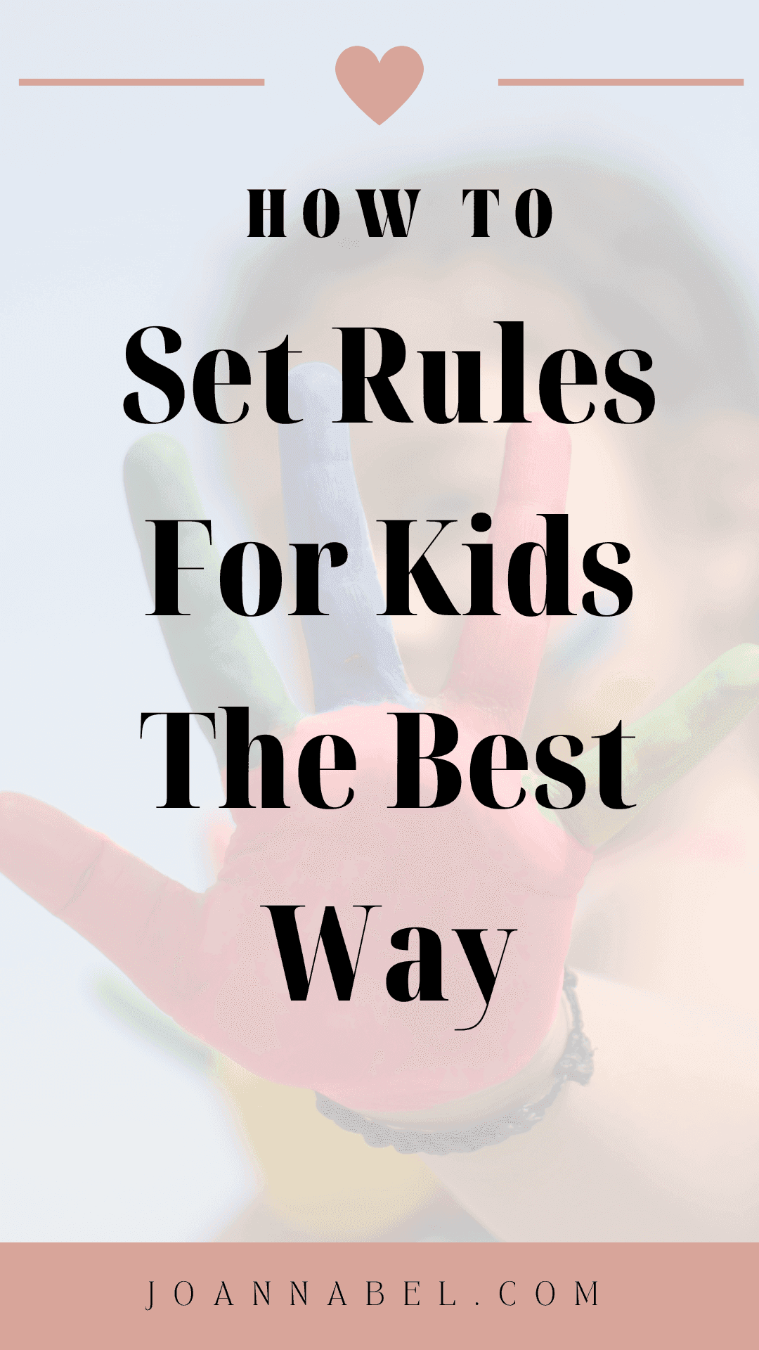 how to set the rules for kids the best way