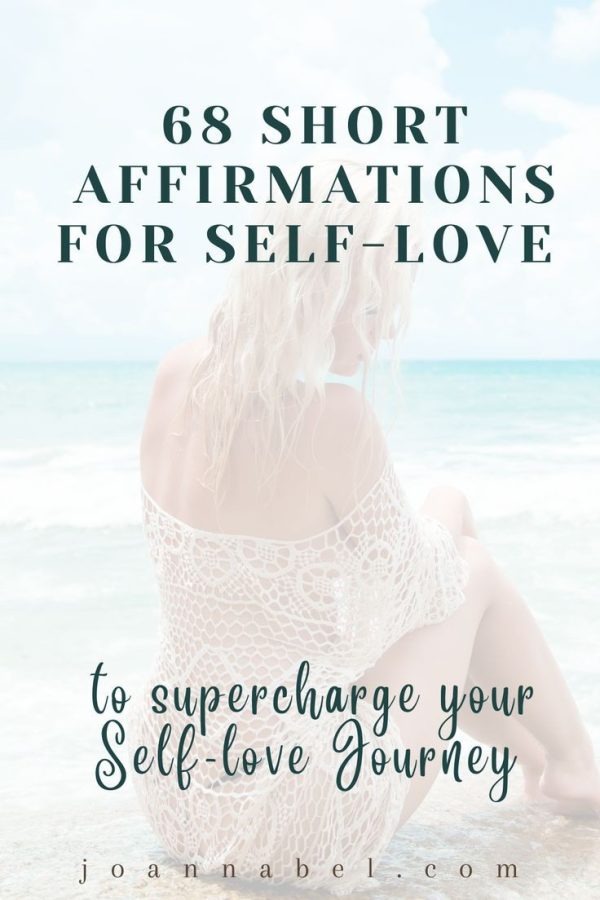 68 Short Affirmations For SelfLove To Supercharge Your Selflove