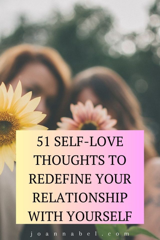 51 Self-love Thoughts To Help On Your Journey Of Redefining ...